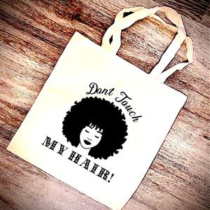 Don’t touch my hair tote